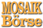 MOSAIK-Börse