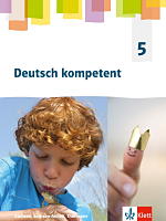 Deutsch kompetent Schülerbuch Klasse 5 Gymnasium
